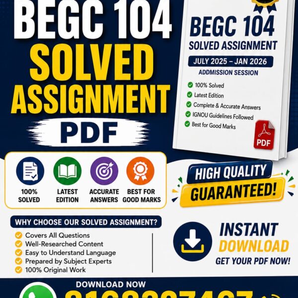 BEGC 104 SOLVED ASSIGNMENT 2025-26