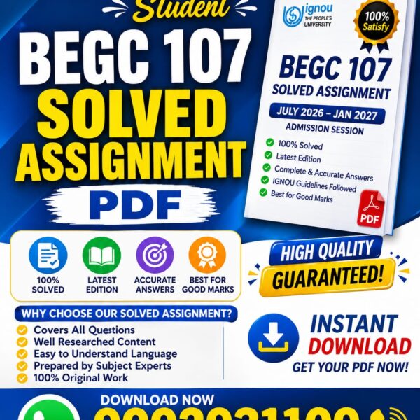 BEGC 107 SOLVED ASSIGNMENT 2026-27
